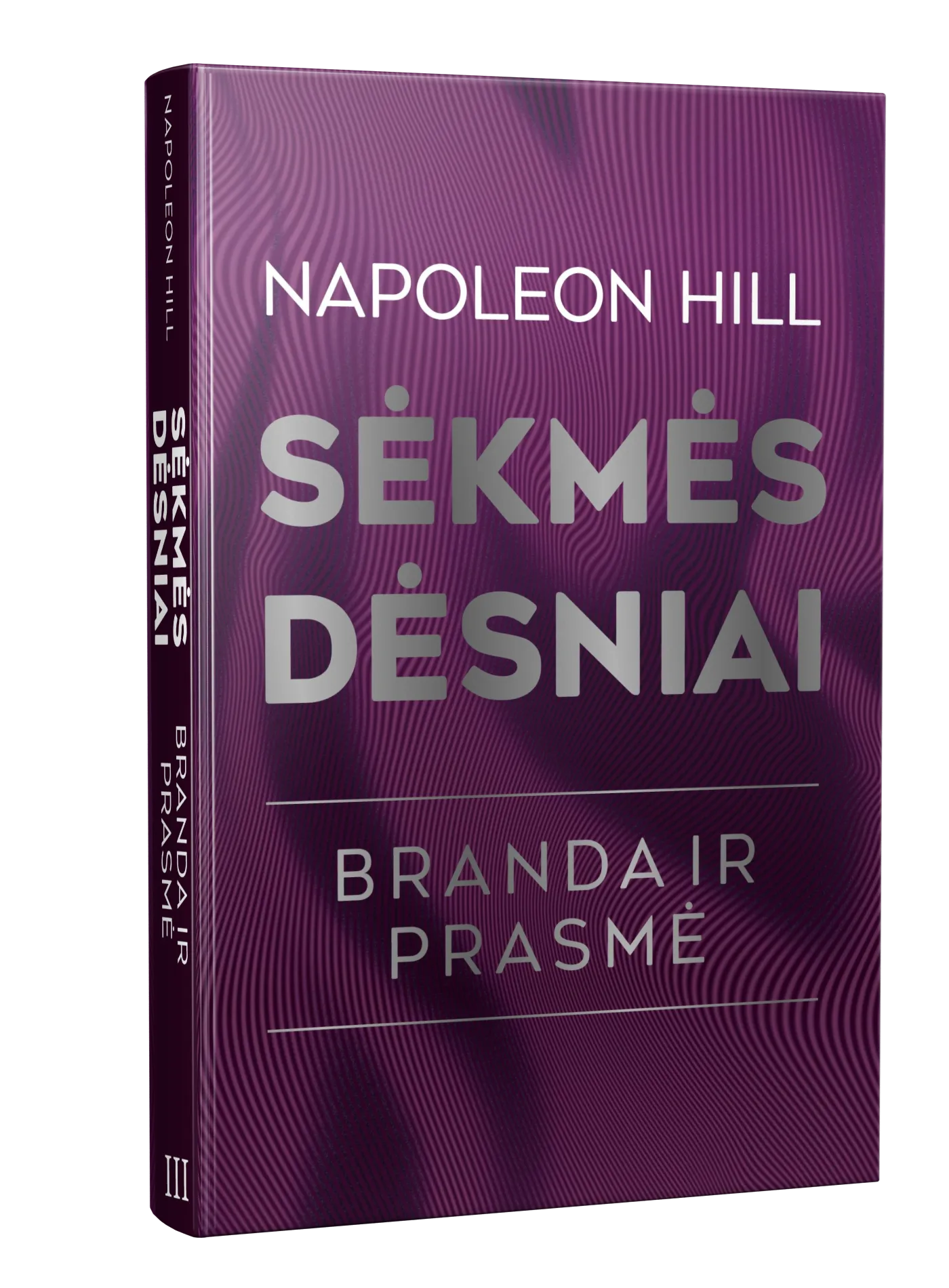 Sėkmės dėsniai. Branda ir prasmė - Napoleon Hill, knygos viršelis